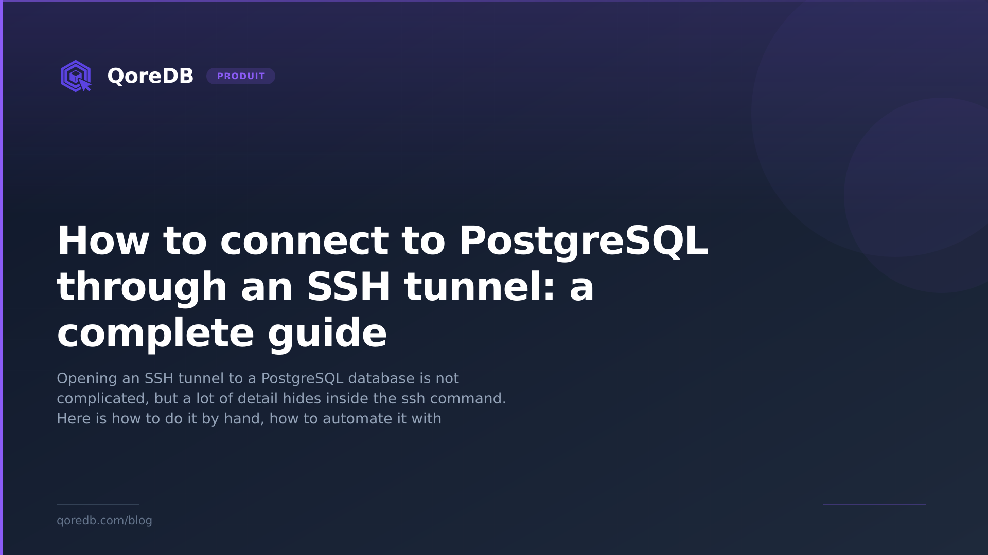 How to connect to PostgreSQL through an SSH tunnel: a complete guide