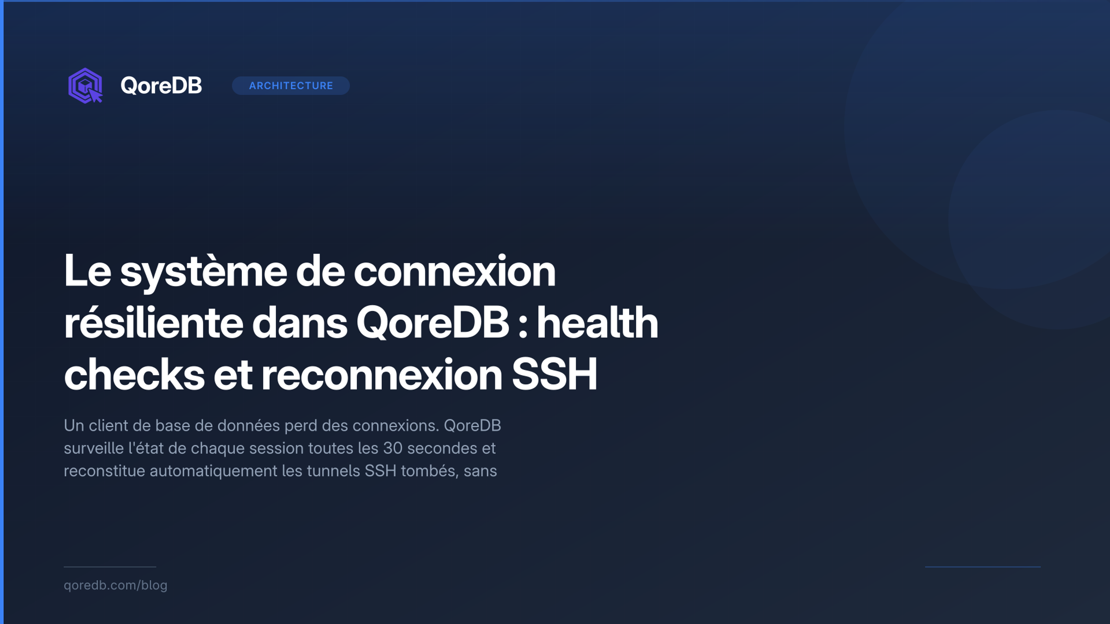 Le système de connexion résiliente dans QoreDB : health checks et reconnexion SSH