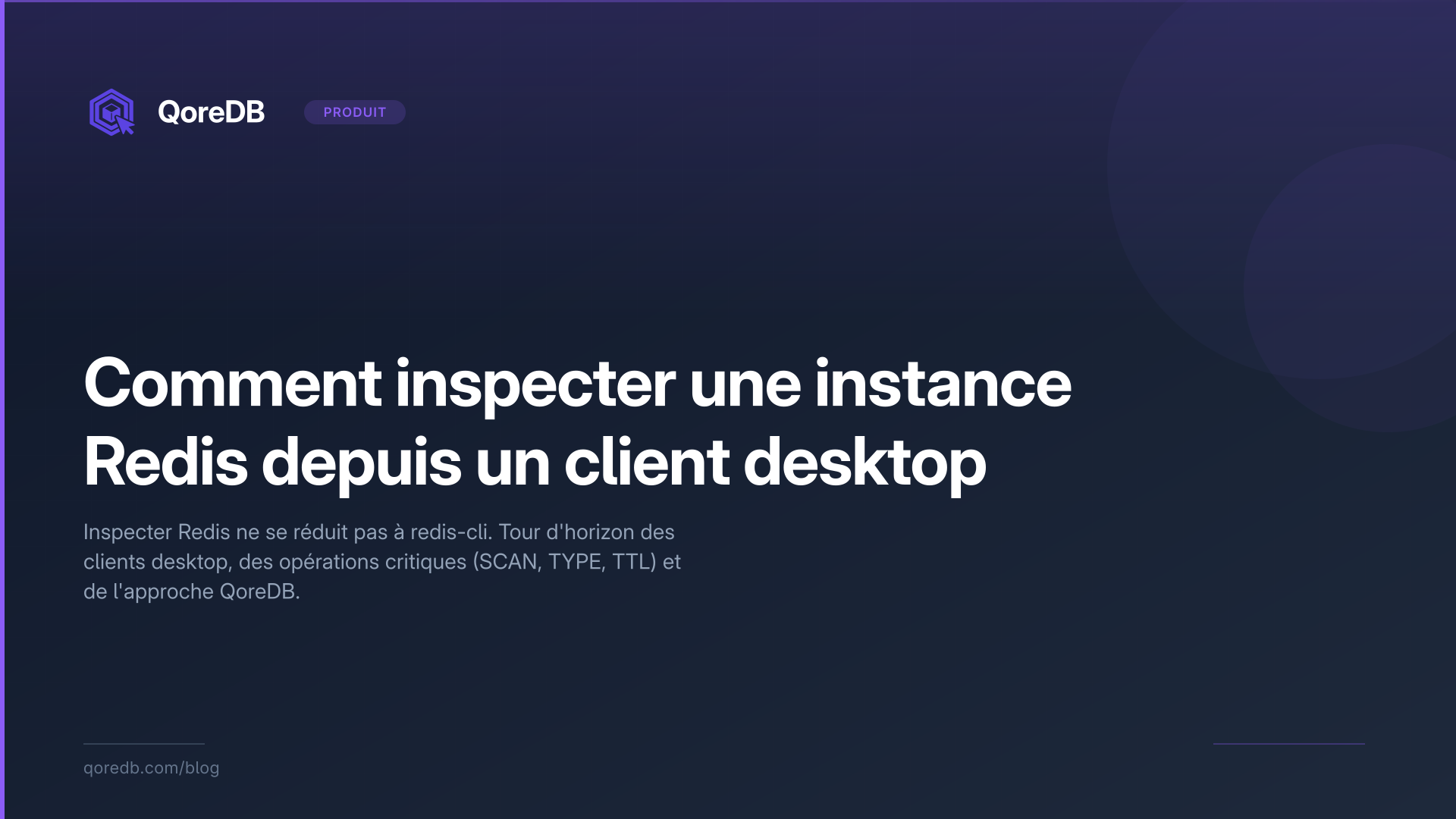 Comment inspecter une instance Redis depuis un client desktop