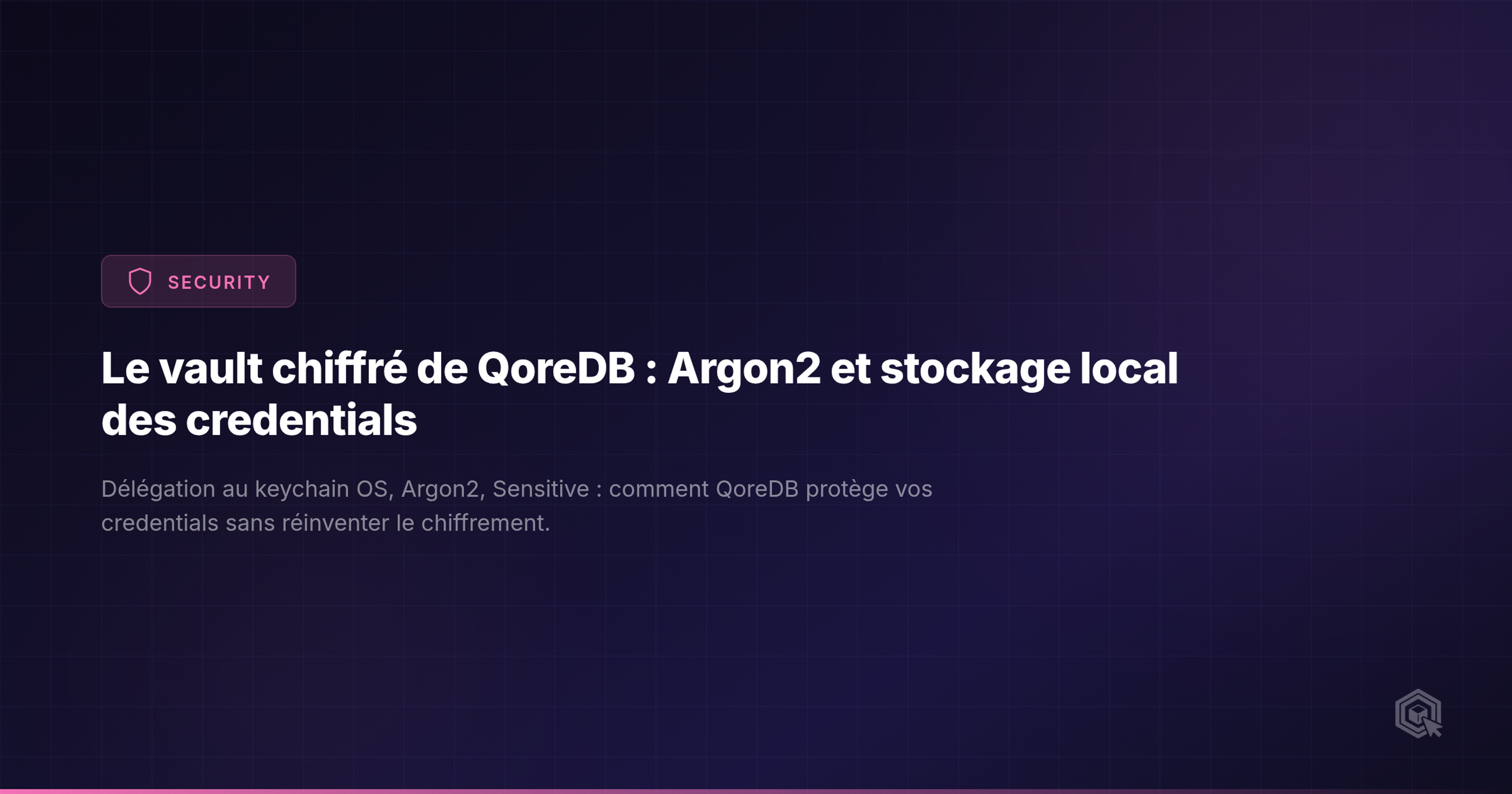 Le vault chiffré de QoreDB : Argon2 et stockage local des credentials