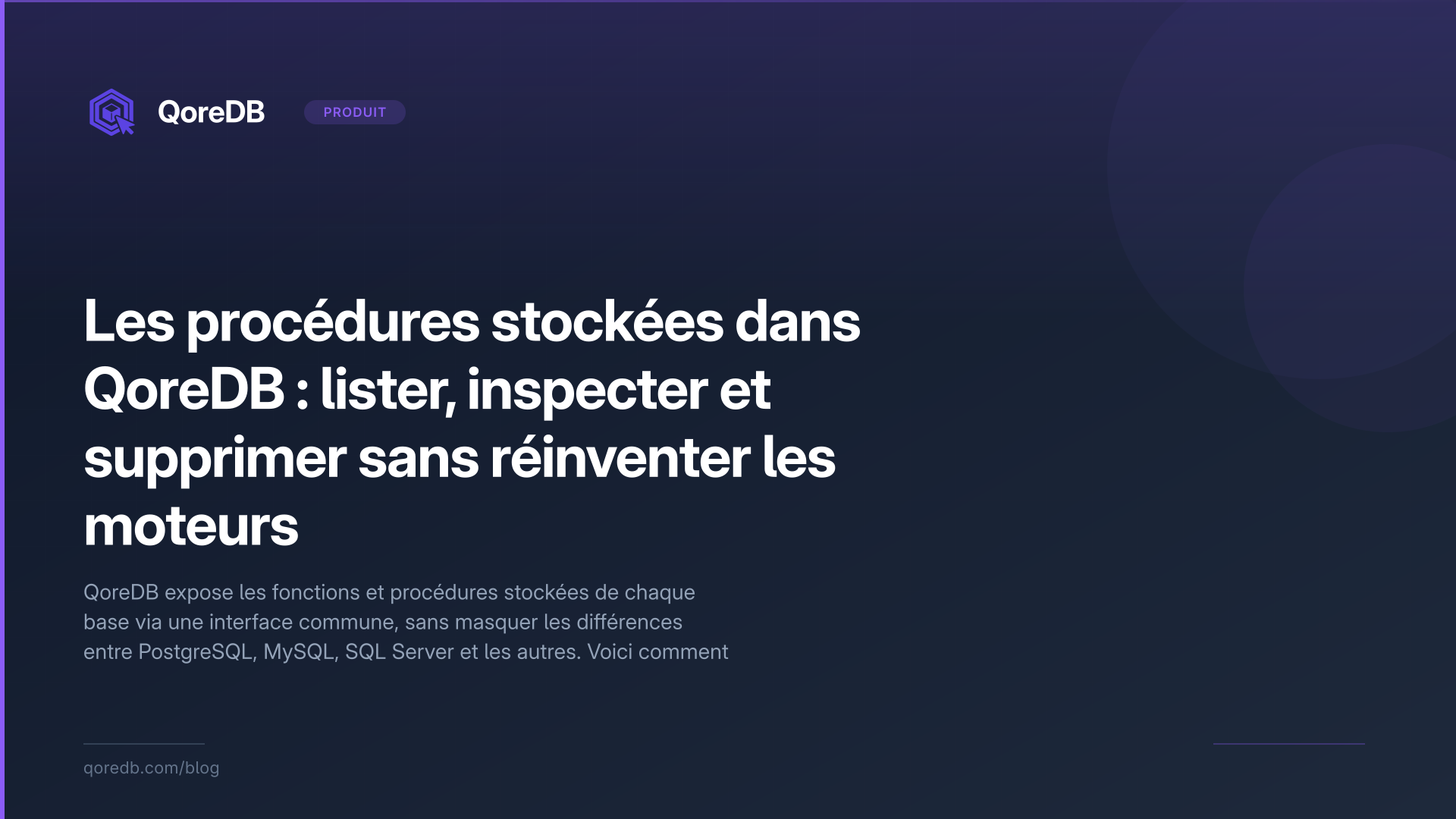 Les procédures stockées dans QoreDB : lister, inspecter et supprimer sans réinventer les moteurs