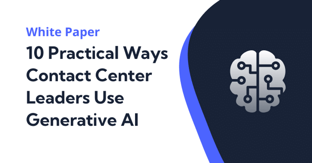 10 Real and Practical Ways Contact Center Leaders Use Generative AI | Balto