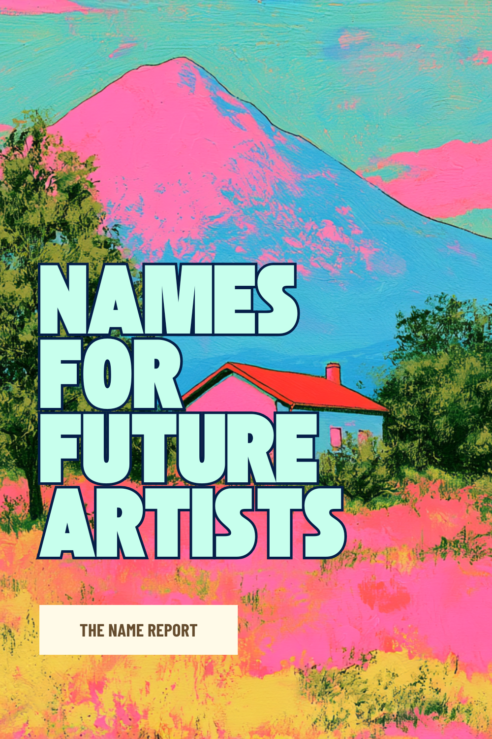 Uture Names Names for future artists | The Name Report