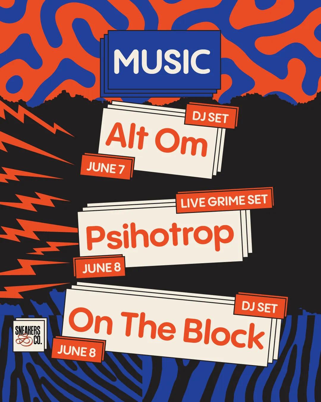 Sneakers & Co 2024 - Music: Alt Om, Psihotrop, On The Block