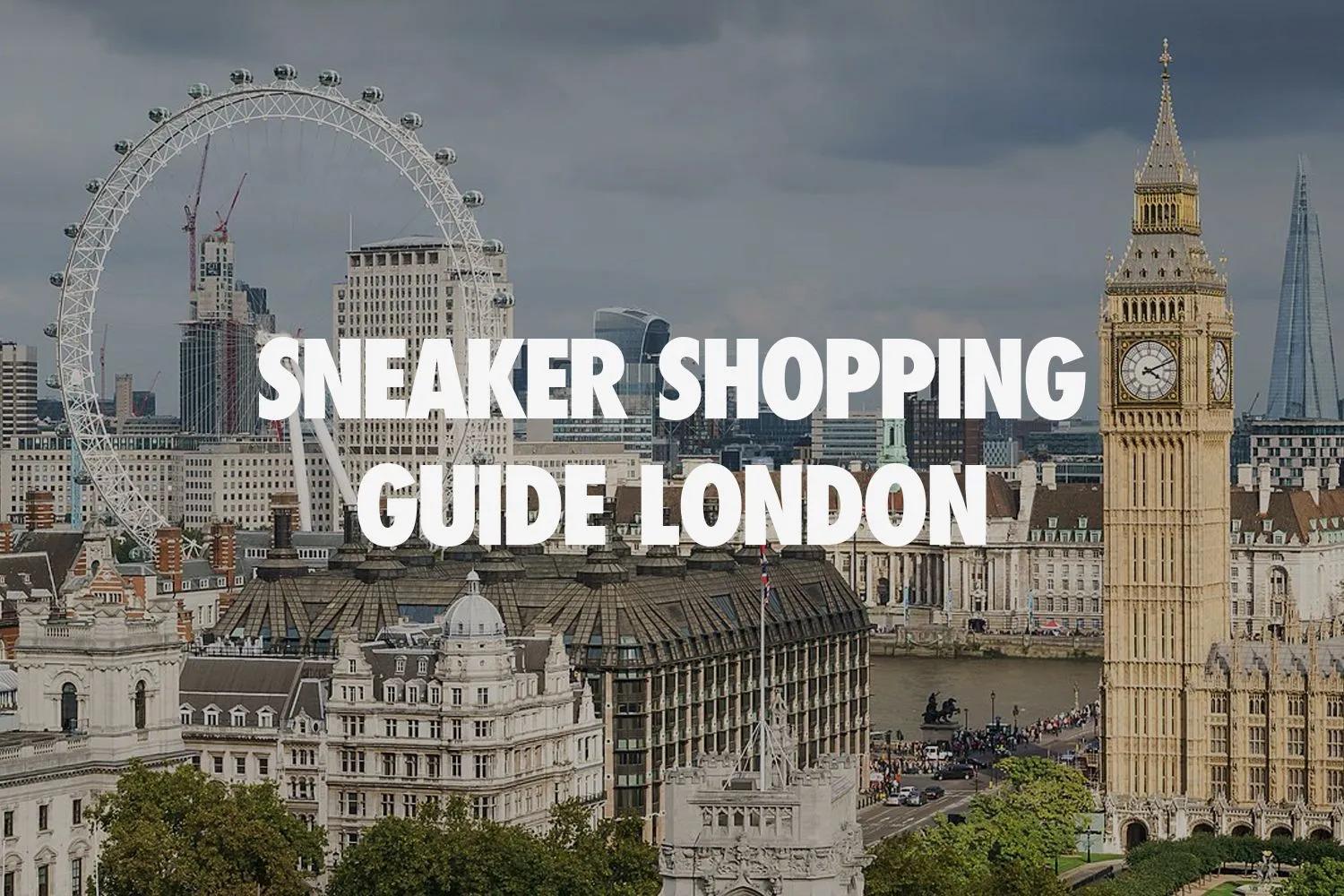 Cele mai tari 11 magazine de sneakers din Londra