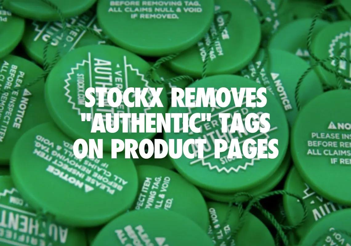 StockX removes “Verified Authentic” tags from product pages