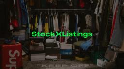 StockX Launches StockX Listings StockX Launches StockX Listings