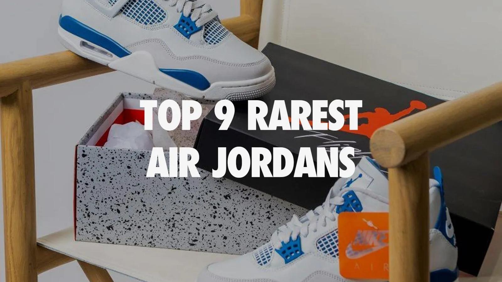 Cele mai rare 9 ediții limitate Air Jordan