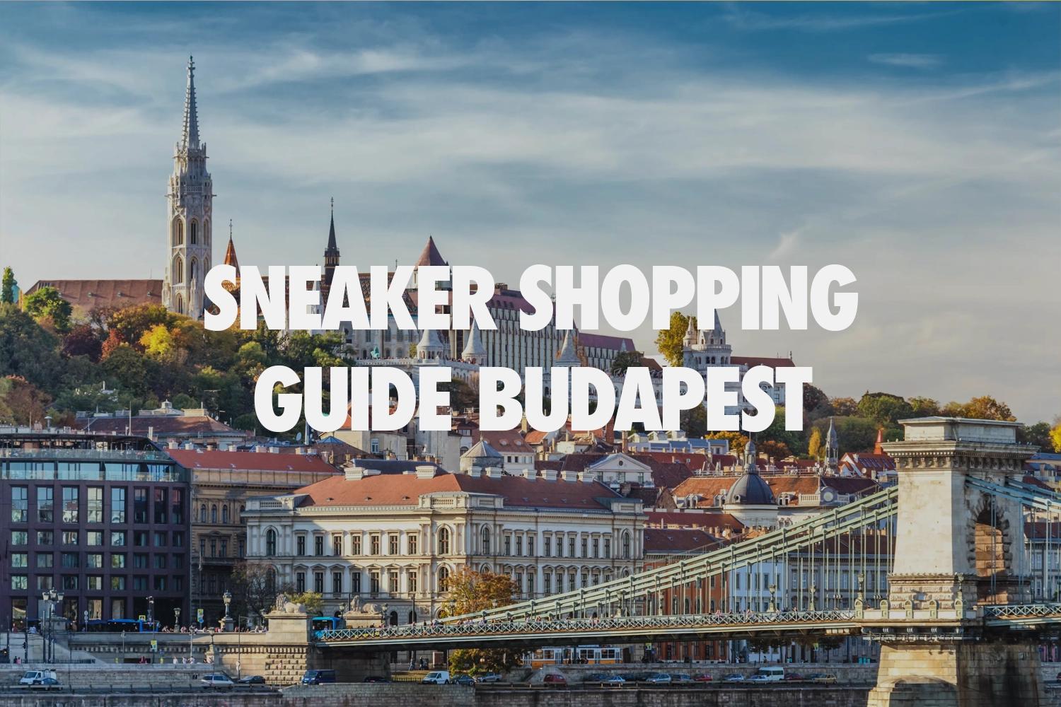 Top 5 Sneaker Stores Budapest