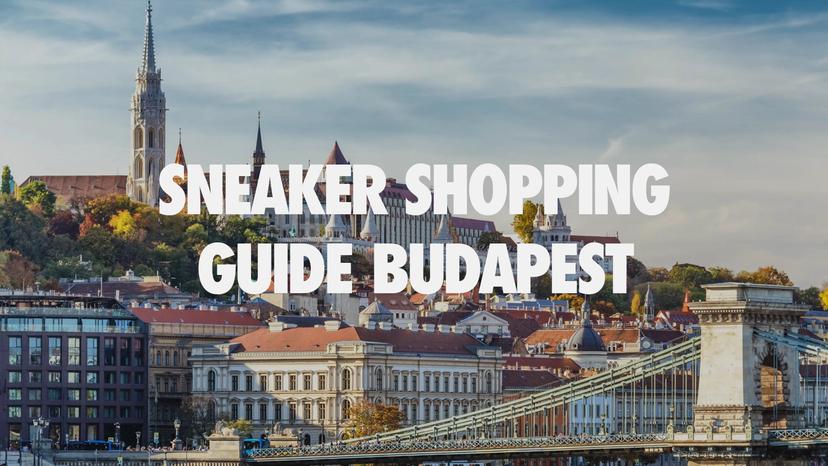 Top 5 Sneaker Stores Budapest Top 5 Sneaker Stores Budapest