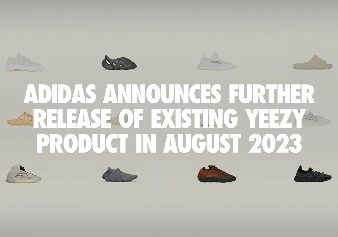 Adidas announces further release of existing Yeezy products in August 2023