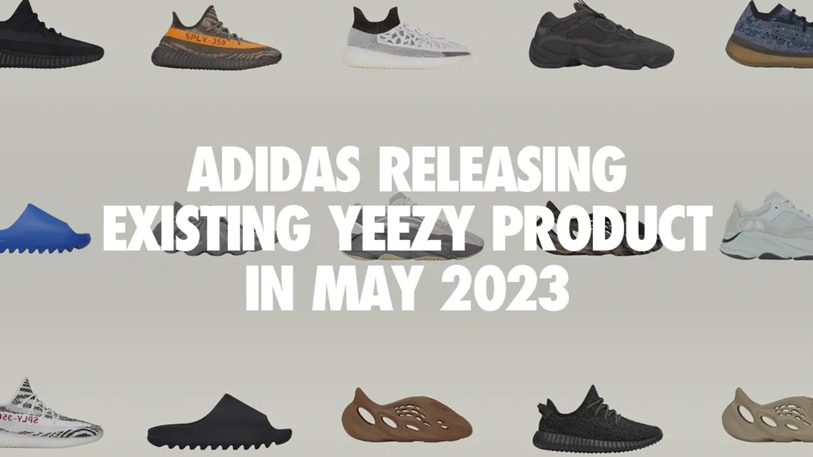 Adidas set to release existing YEEZY product in May 2023