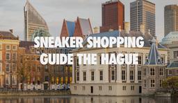 Top 5 Sneaker Stores The Hague Top 5 Sneaker Stores The Hague