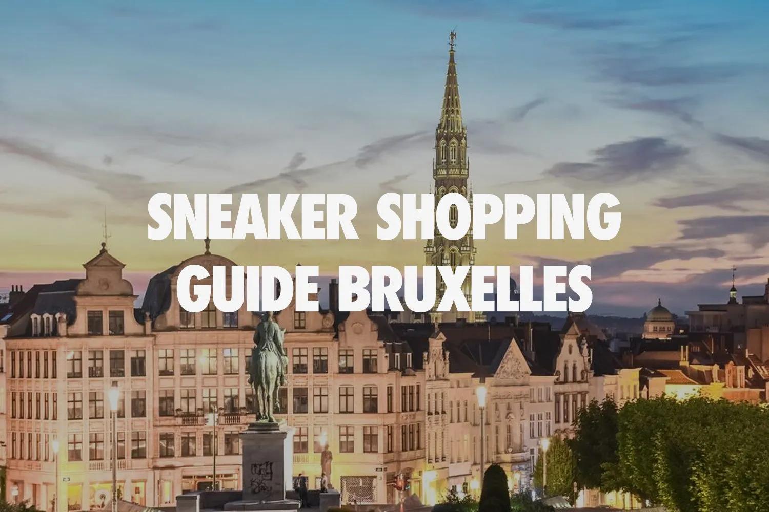 Cele mai tari 5 magazine de sneakers din Bruxelles