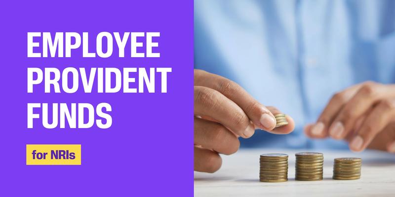 Employee Provident Funds for NRIs