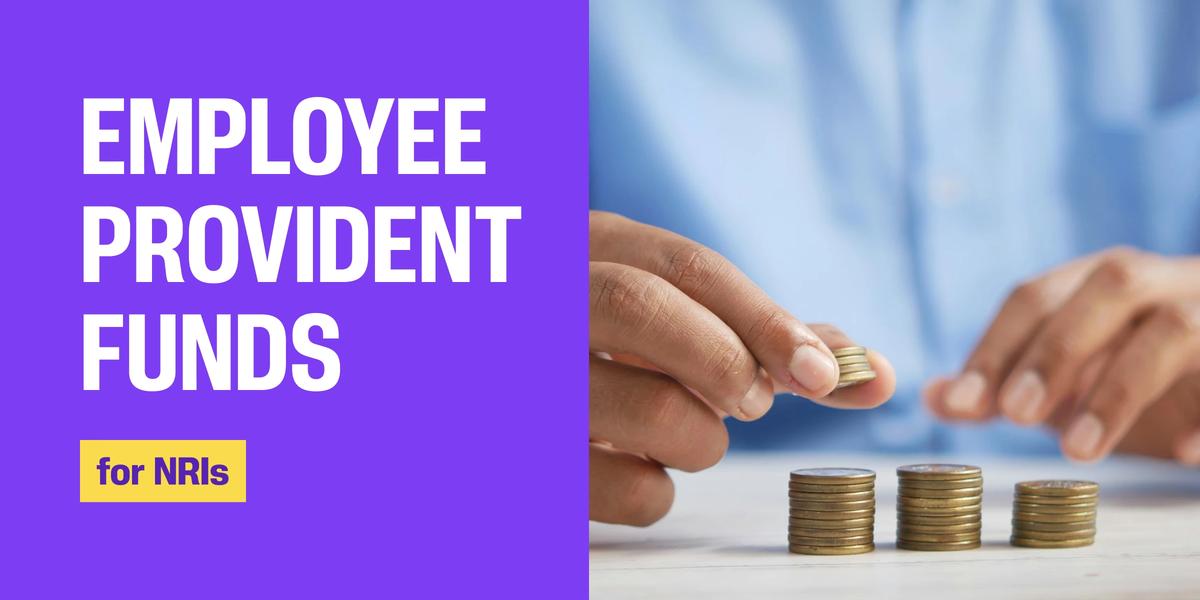 Employee Provident Funds for NRIs