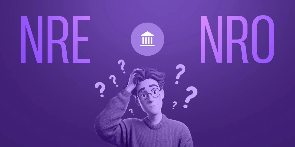 Choosing between NRE and NRO accounts