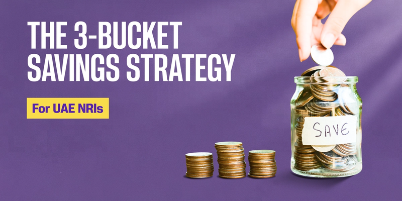 A Smarter Savings Plan for UAE NRIs