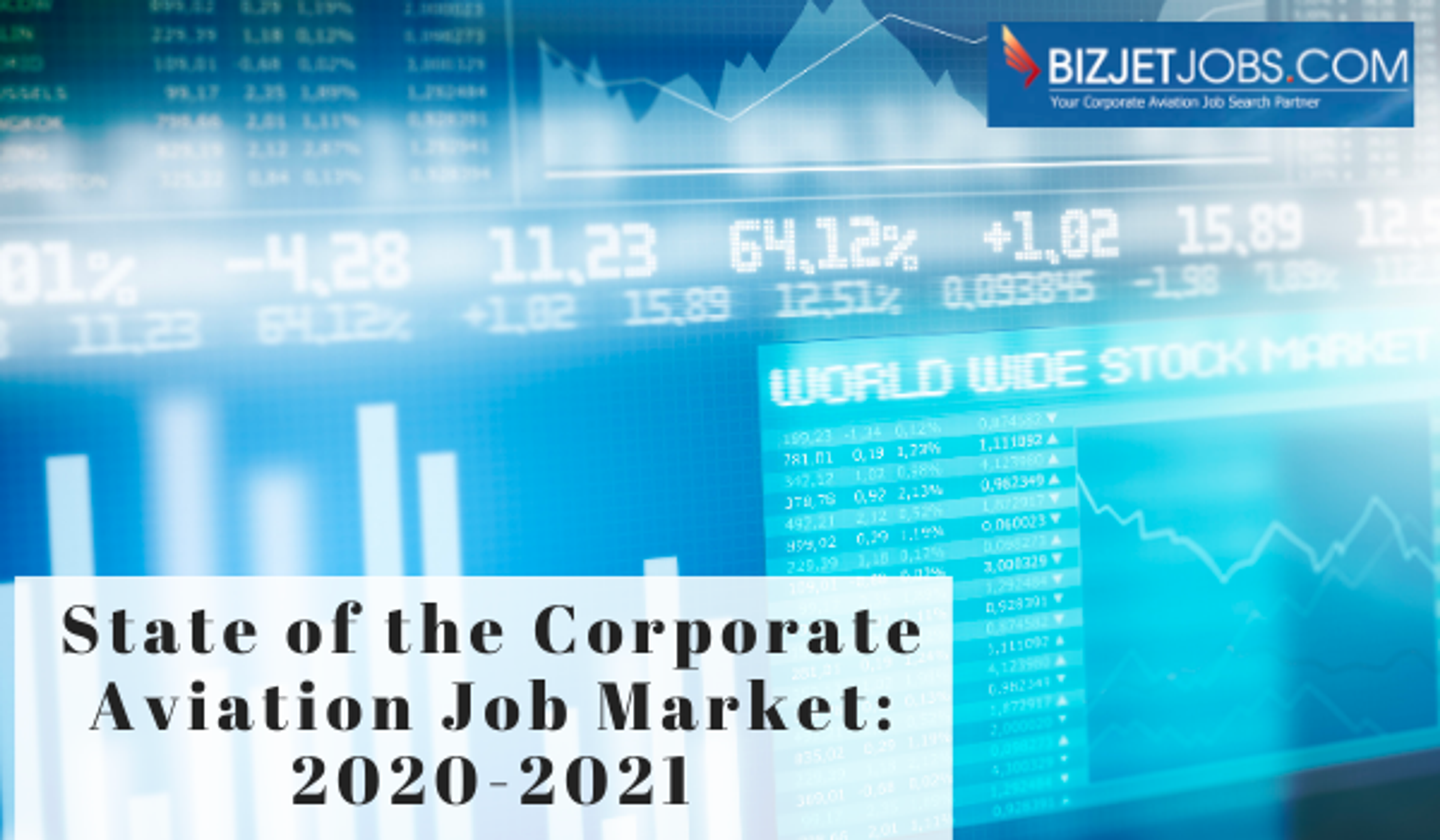 Market Recap: Corporate Aviation Pilot Job Trends & 2021 Predictions