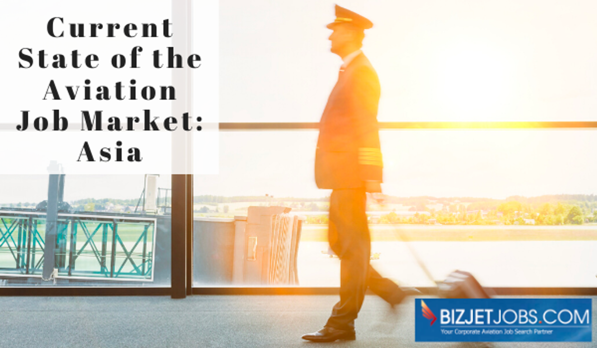 Current State of the Aviation Job Market in Asia: With BizJet Member Bill Ermolovich