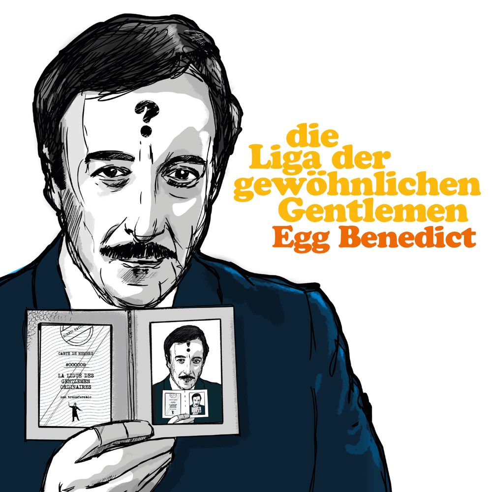 Egg Benedict - Die Liga der gewöhnlichen Gentlemen - Cover