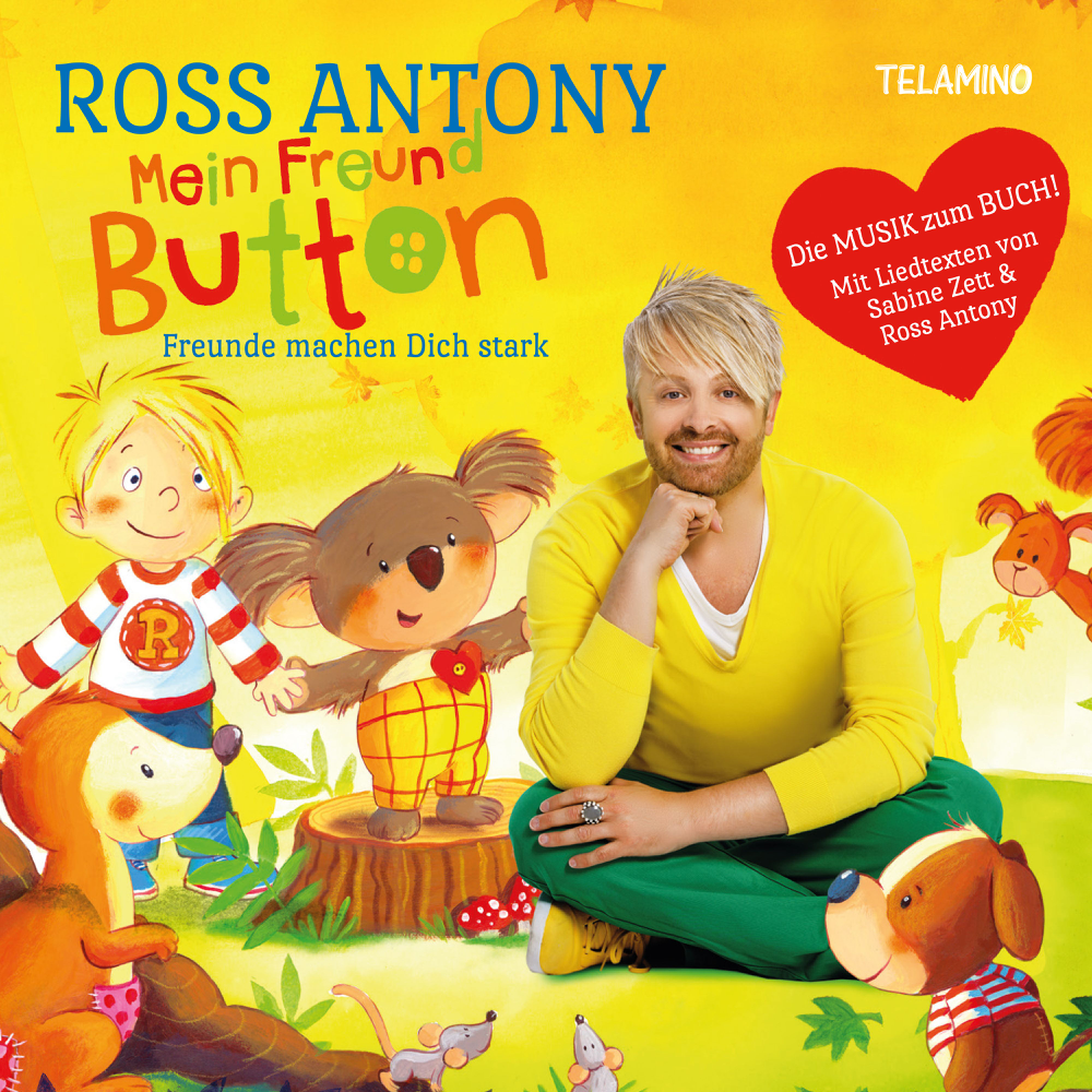 Mein Freund Button - Freunde machen Dich stark - Ross Antony - Cover