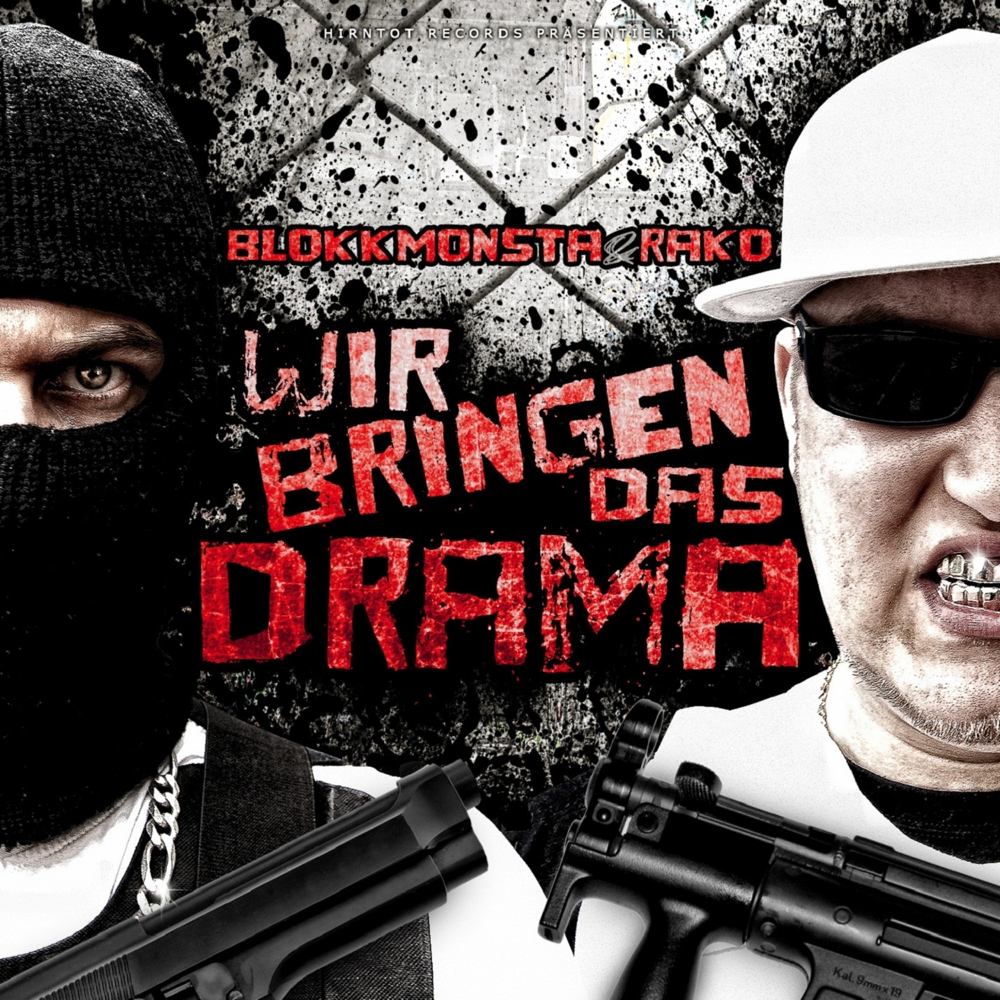 Wir bringen das Drama - Blokkmonsta & Rako - Cover