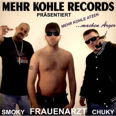 Mehr Kohle Atzen machen Ärger - Chuky & Frauenarzt & Smoky - Cover