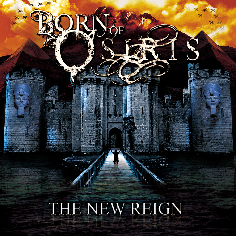 The New Reign - Born Of Osiris - Cover