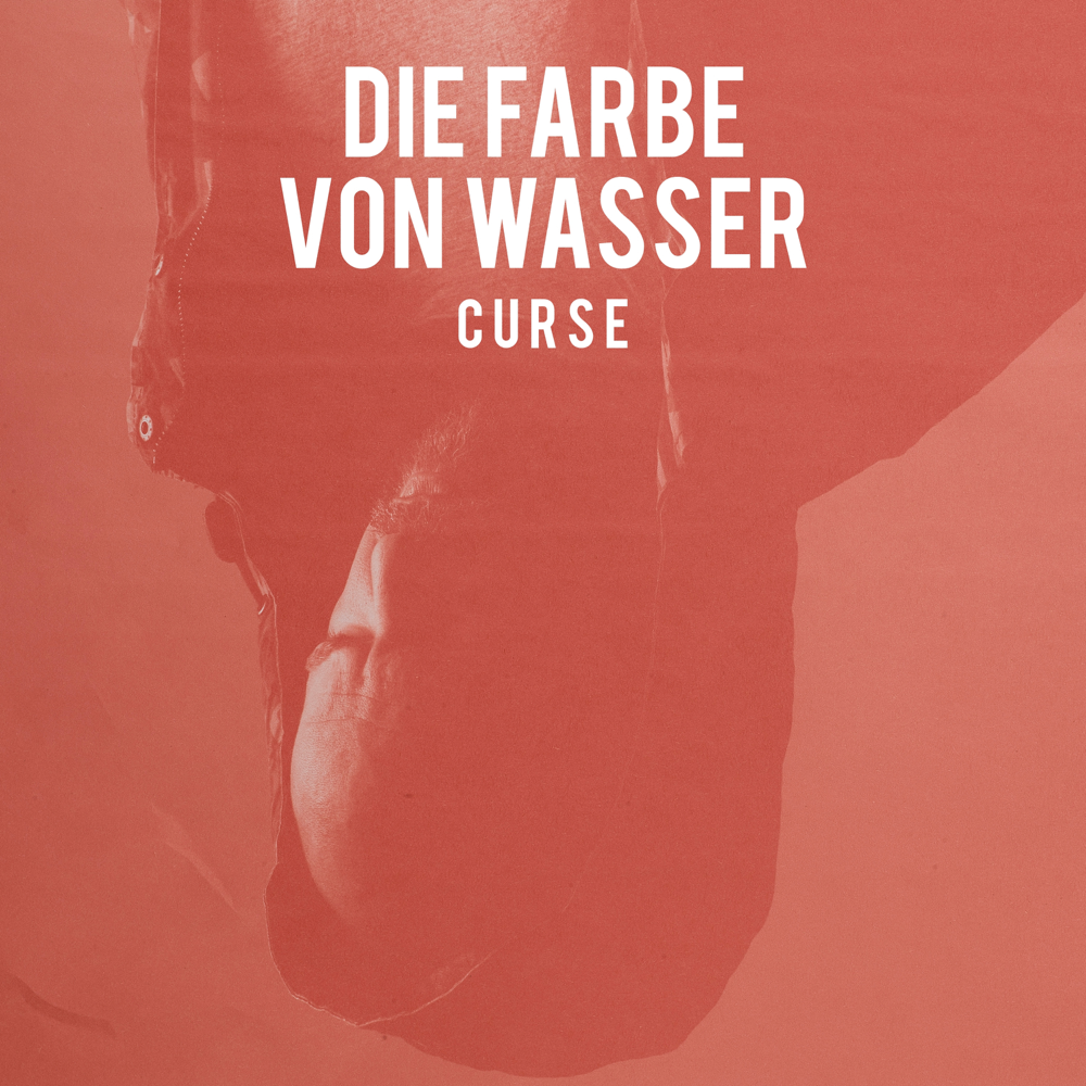 Die Farbe von Wasser - Curse - Cover