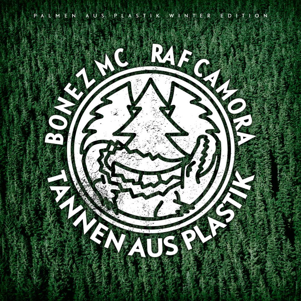 Tannen aus Plastik - Bonez MC & RAF Camora - Cover