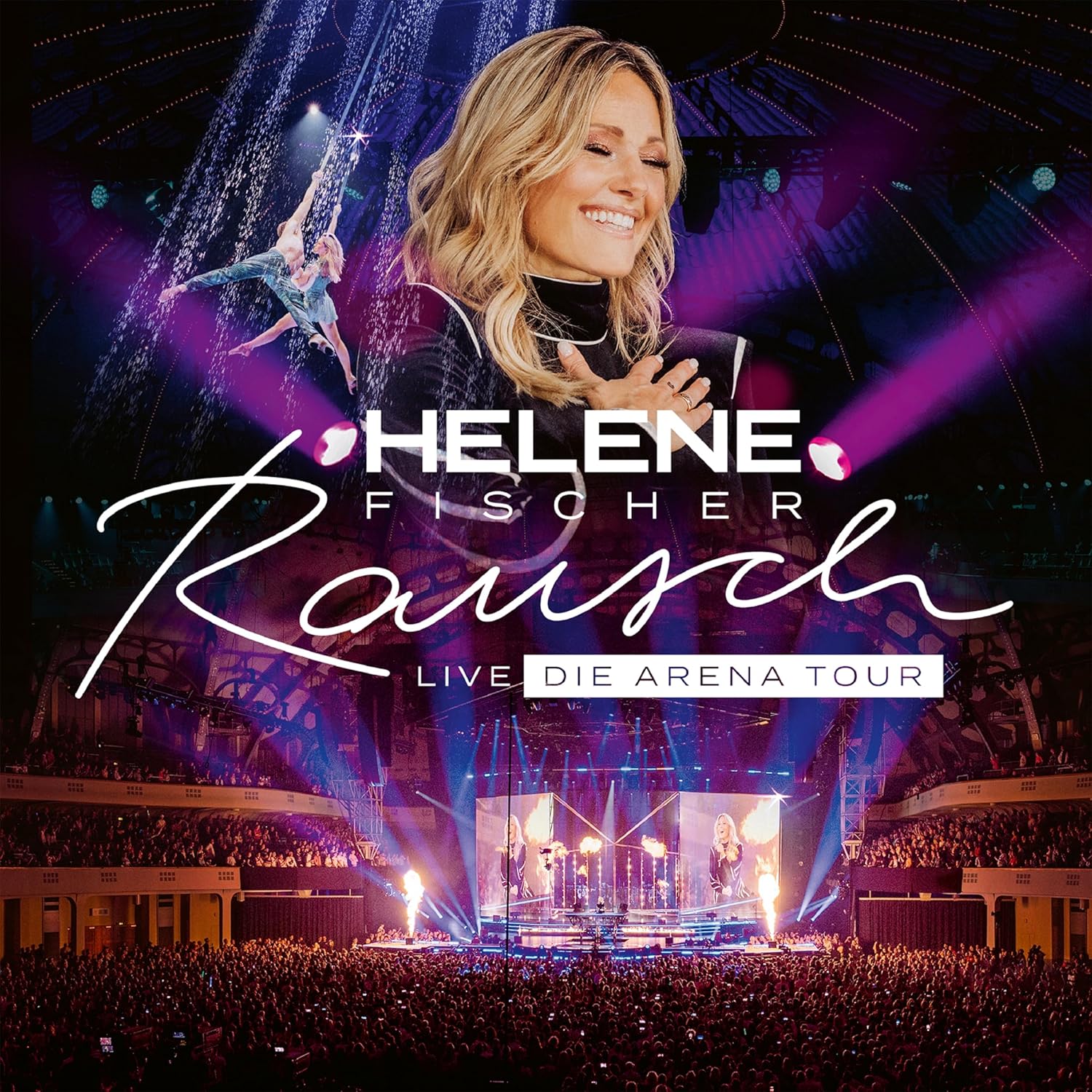 Rausch Live (Die Arena Tour) - Helene Fischer - Cover