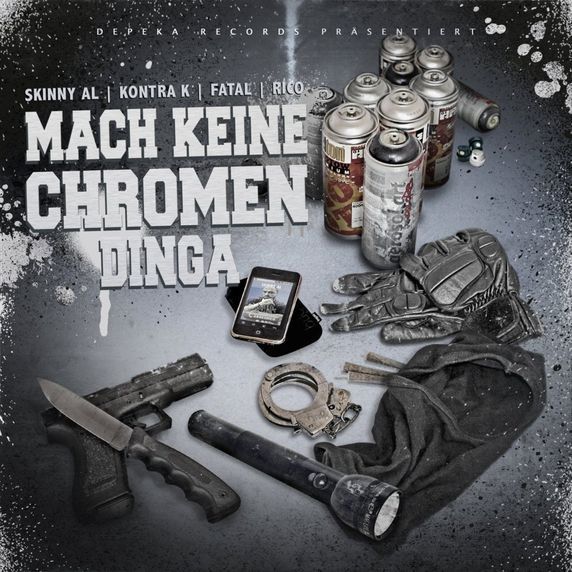Mach keine chromen Dinga - Fatal & Kontra K & Rico & Skinny Al - Cover