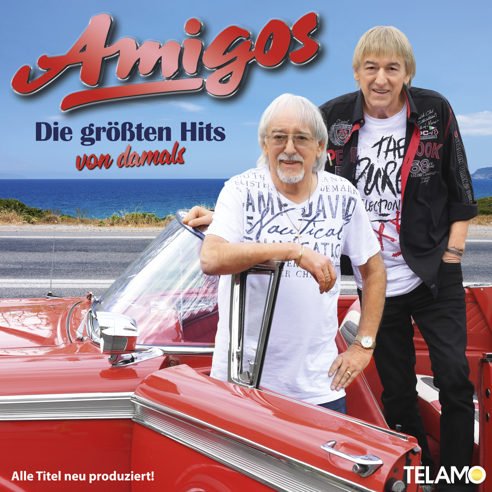 Die grössten Hits von damals - Die Amigos - Cover