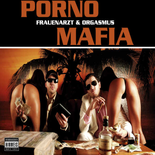 Porno Mafia - Frauenarzt & King Orgasmus One - Cover