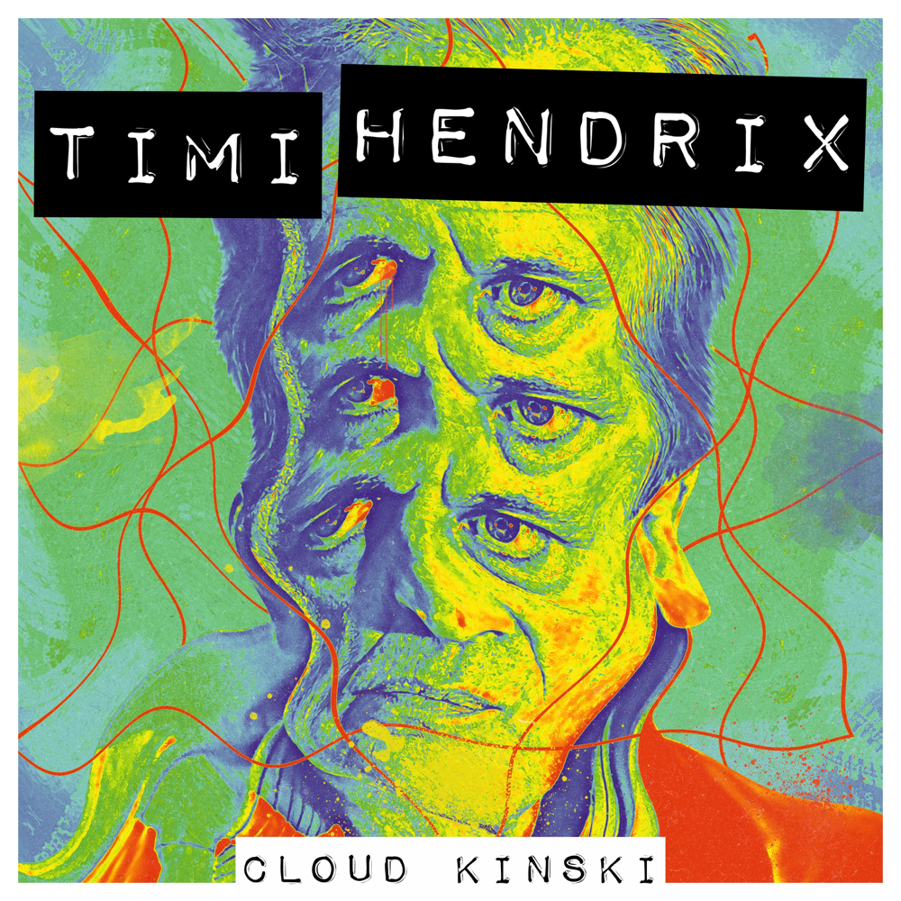 Cloud Kinski - Timi Hendrix - Cover