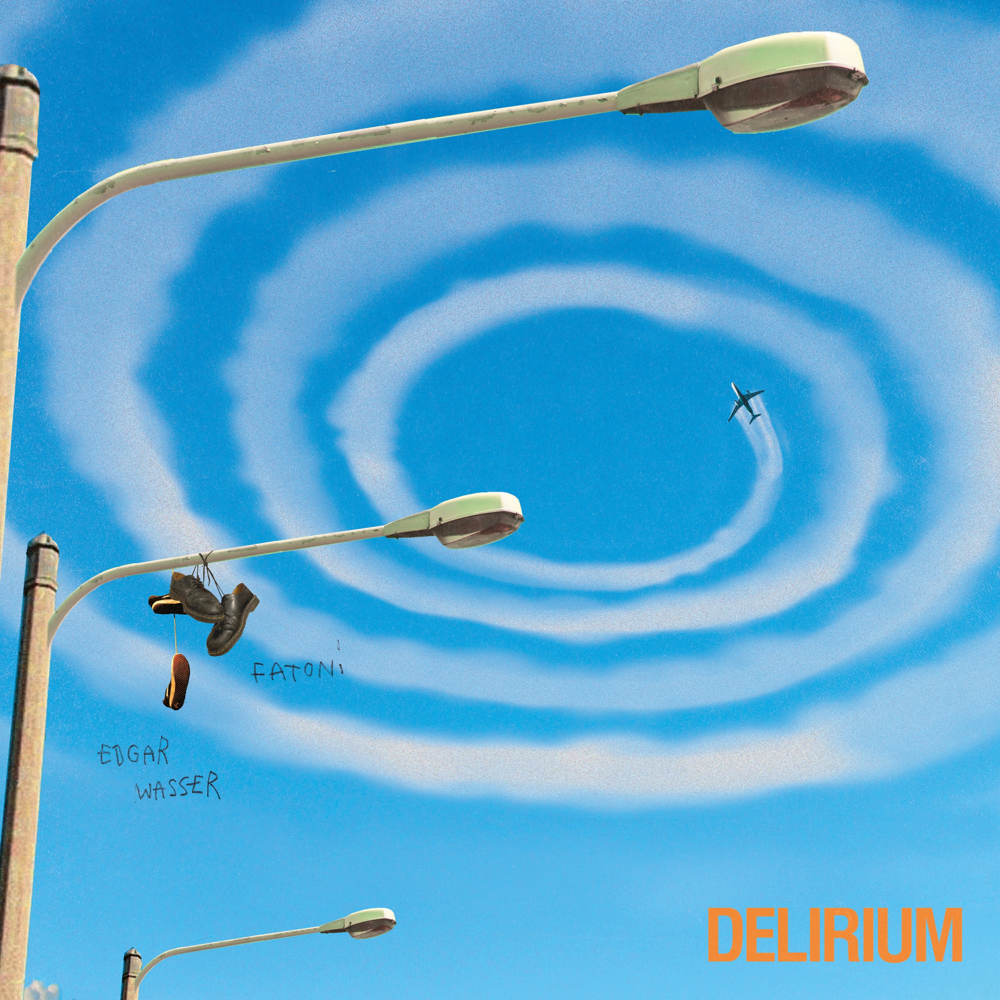 Delirium - Fatoni & Edgar Wasser - Cover