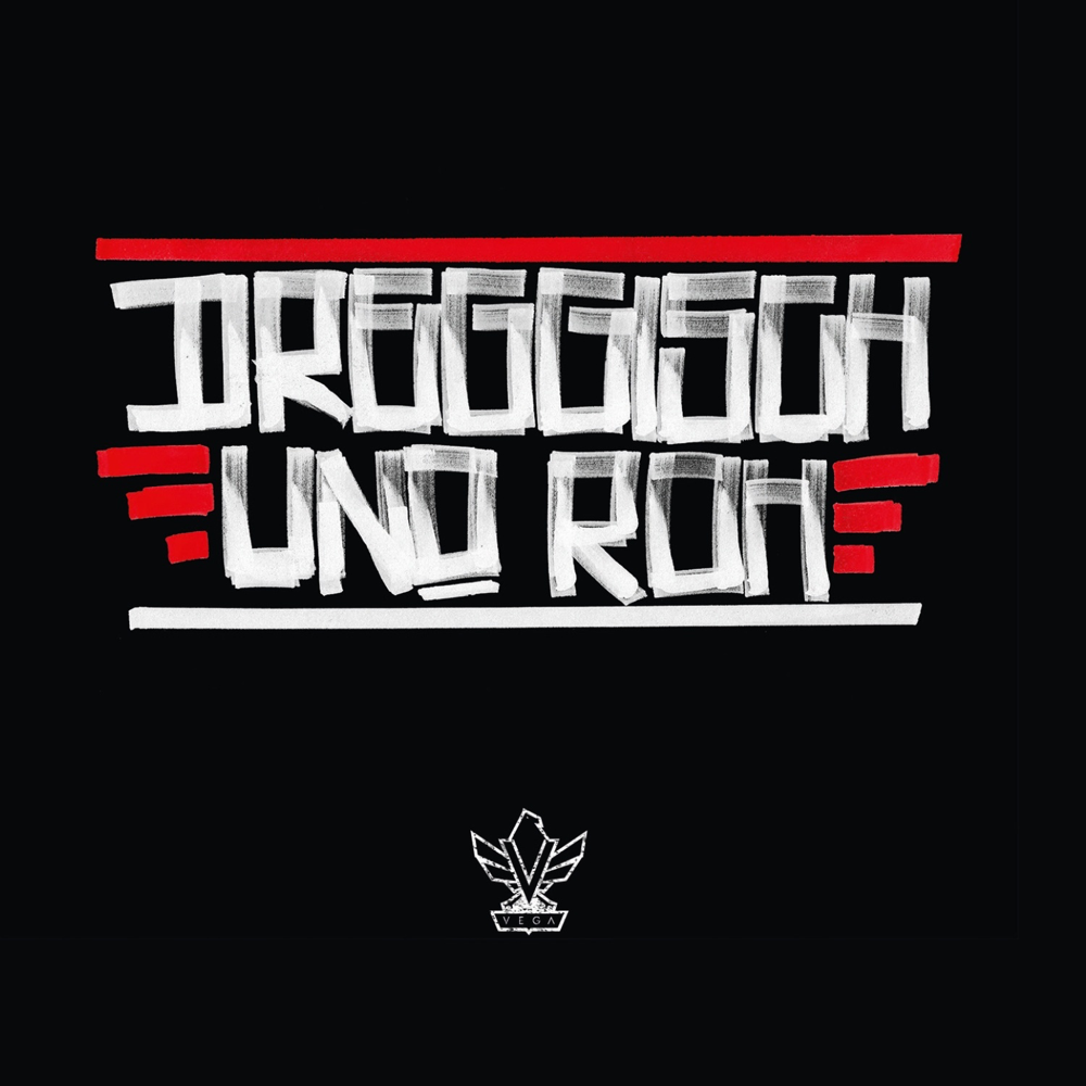 Dreggisch und Roh - Vega - Cover