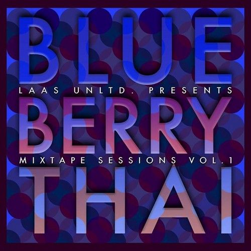 Blueberry Thai (The Mixtape Sessions Vol. 1) - Laas - Cover