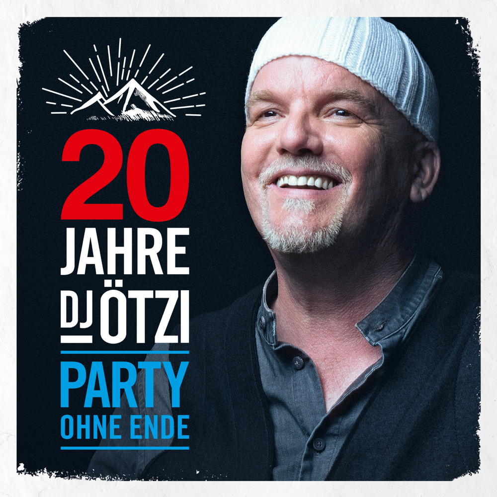 20 Jahre DJ Ötzi - Party ohne Ende - DJ Ötzi - Cover