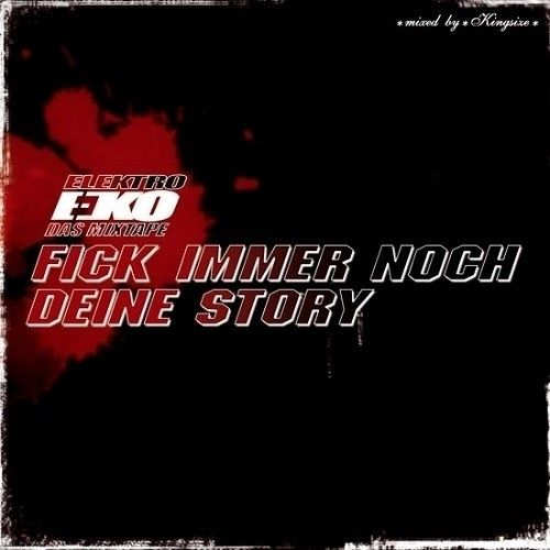Fick immer noch deine Story - Eko Fresh - Cover