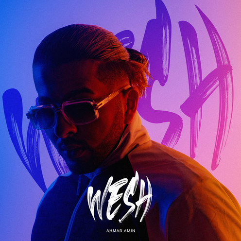 Wesh - Ahmad Amin - Cover