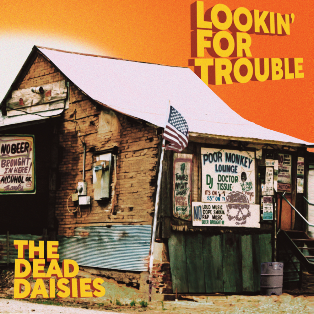 Lookin' For Trouble - The Dead Daisies - Cover