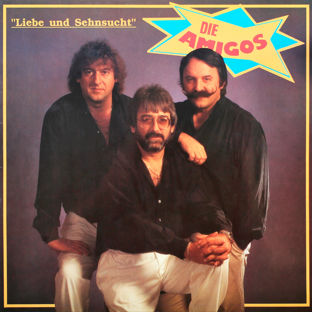 Liebe und Sehnsucht - Die Amigos - Cover