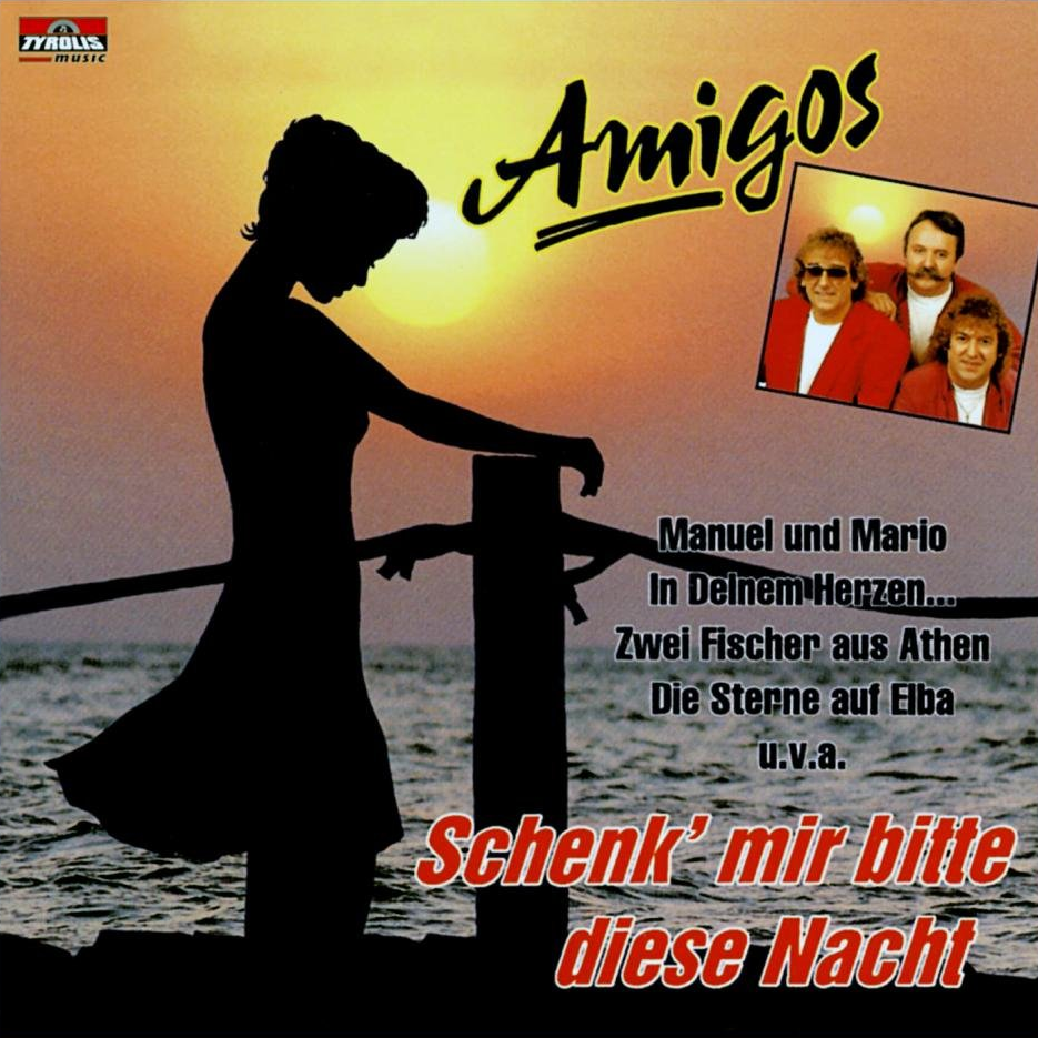 Schenk mir bitte diese Nacht - Die Amigos - Cover