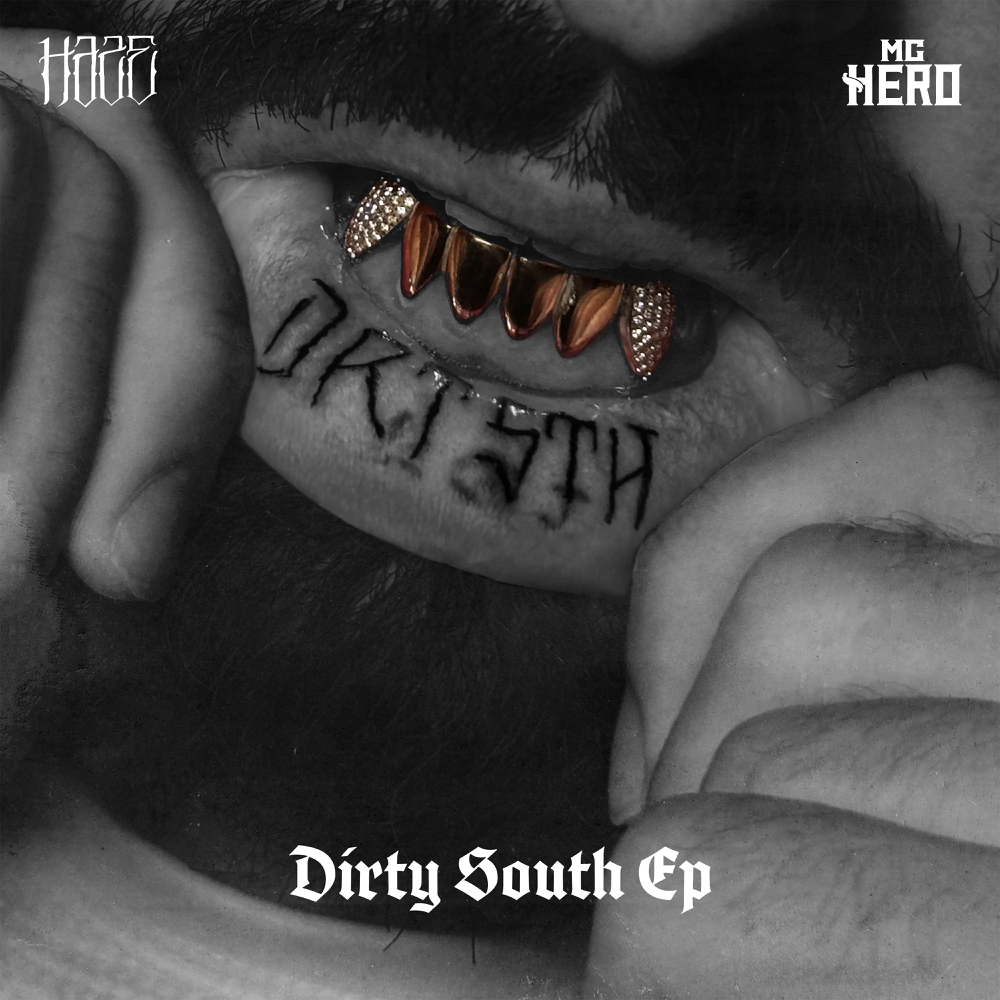 Dirty South EP - Haze & MC Hero - Cover
