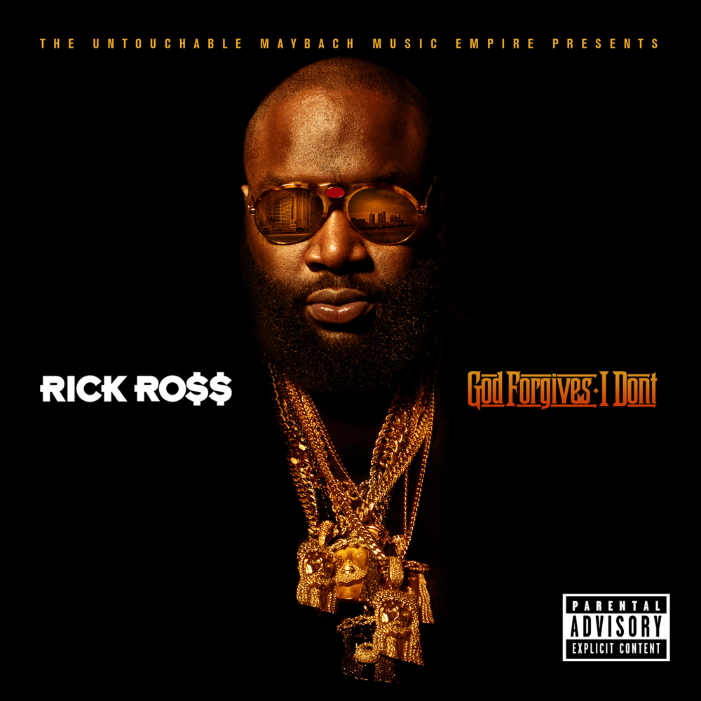 God Forgives, I Don't - Rick Ross - Cover