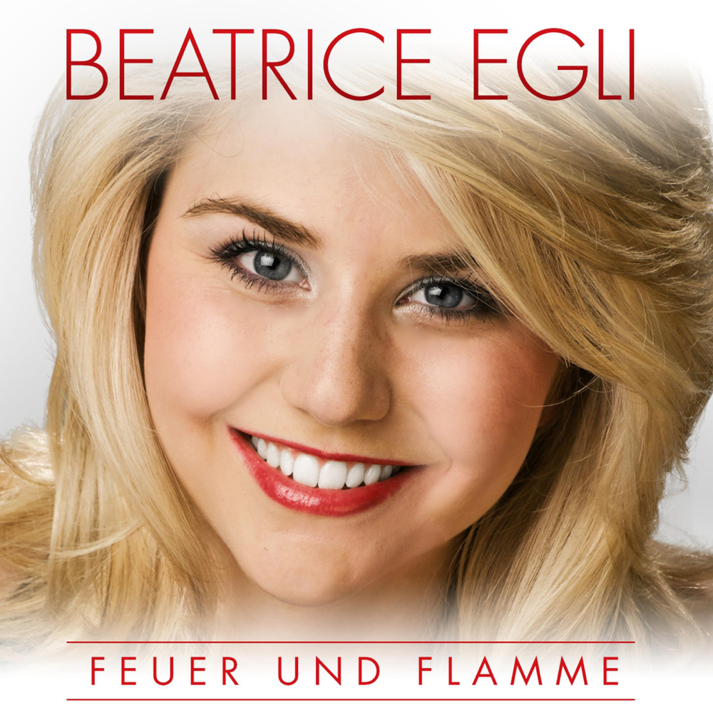 Feuer und Flamme - Beatrice Egli - Cover