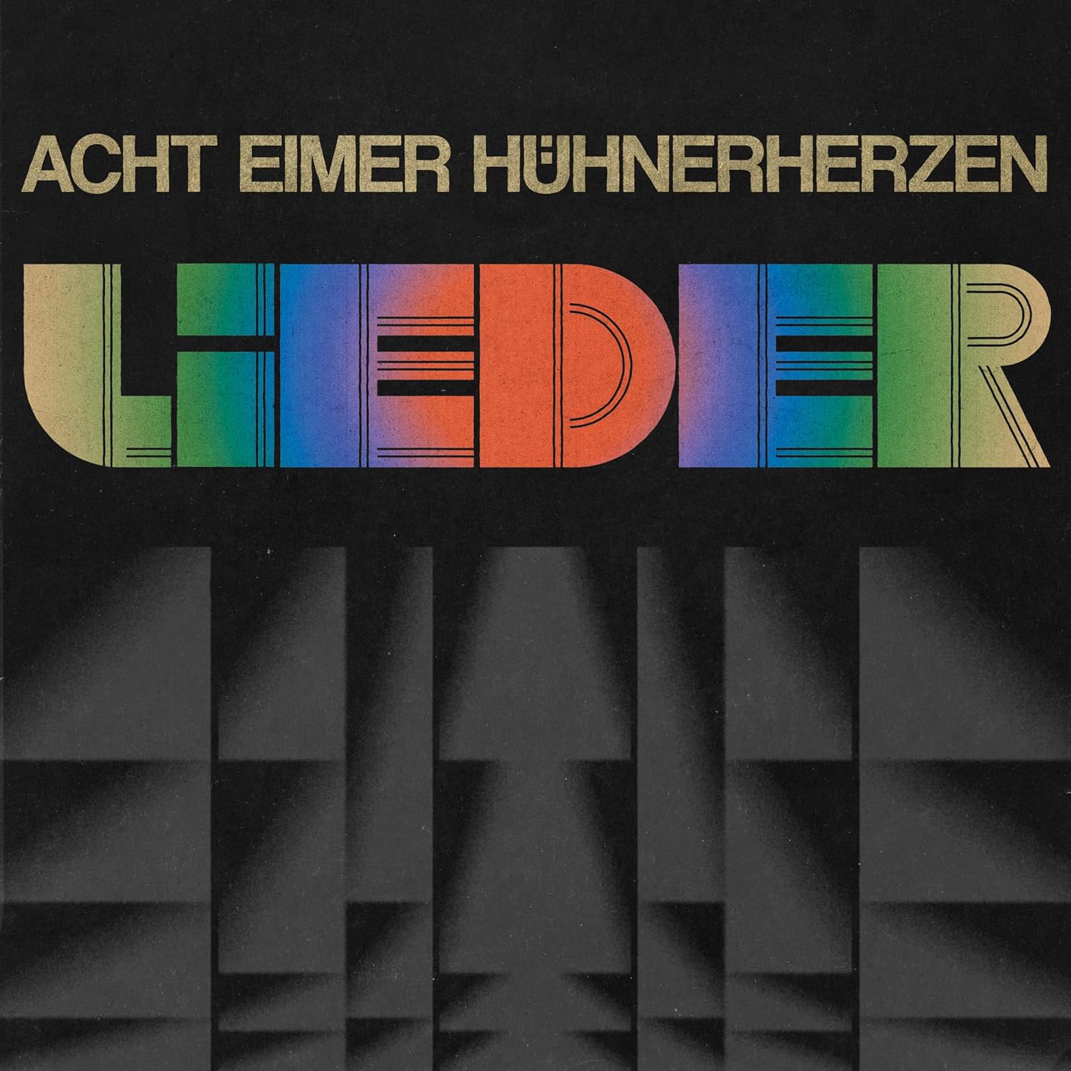 Lieder - Acht Eimer Hühnerherzen - Cover