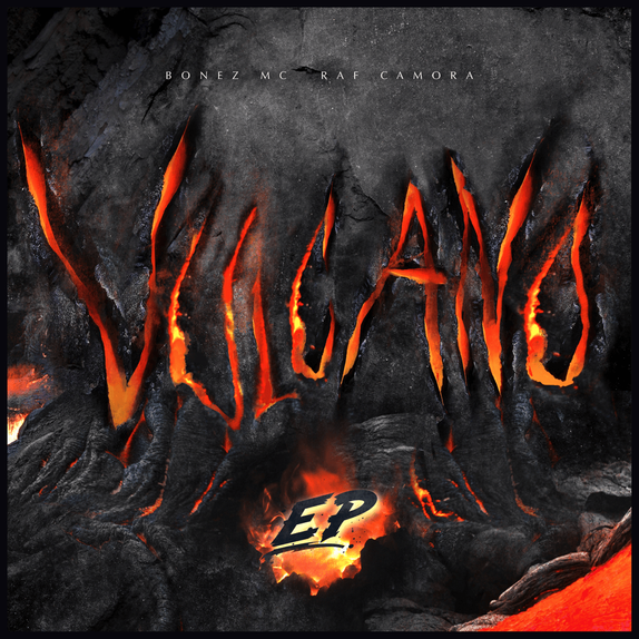 Vulcano EP - Bonez MC & RAF Camora - Cover